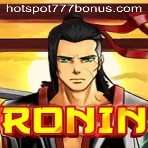Unveiling 'Ronin': A Riveting Game Experience Enhanced by HOTSPOT777