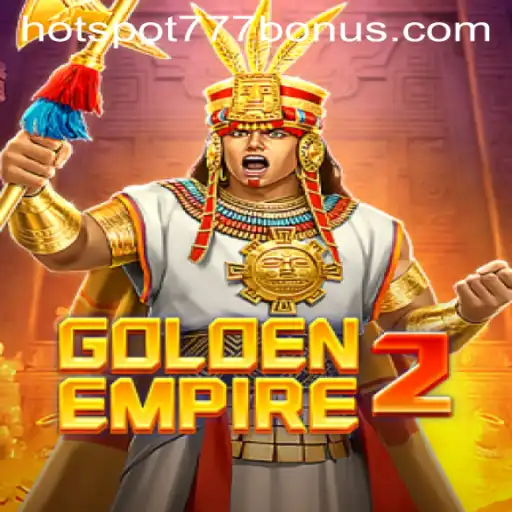 GoldenEmpire2 Unveiled: Everything You Need to Know About This Thrilling Game